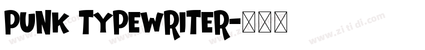 punk typewriter字体转换